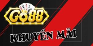 Điều kiện và cách săn khuyến mãi Go88 hiệu quả