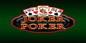 Luật chơi và cách vận dụng lá bài Joker là gì hiệu quả