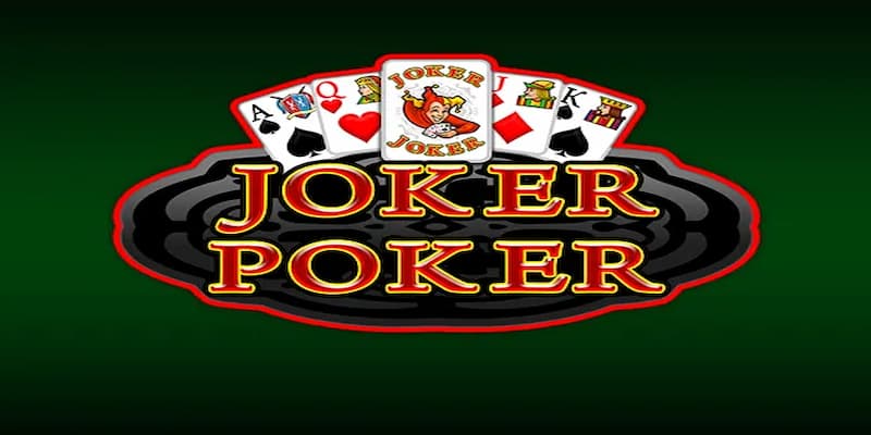 Luật chơi và cách vận dụng lá bài Joker là gì hiệu quả