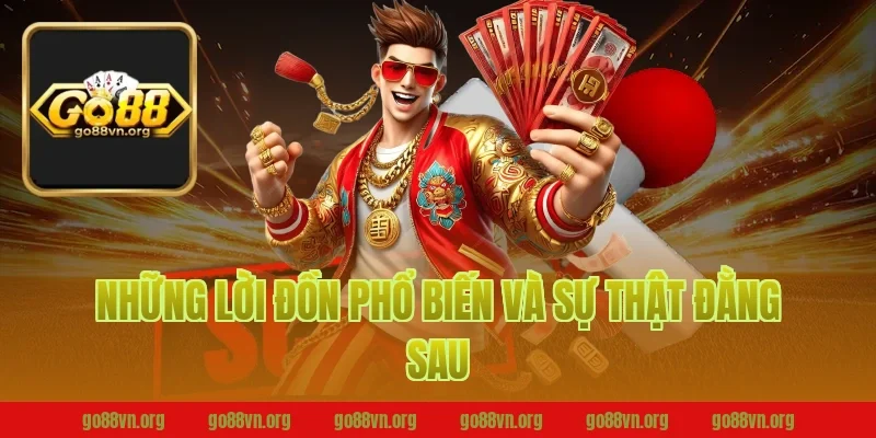 Những Lời Đồn Phổ Biến Và Sự Thật Đằng Sau
