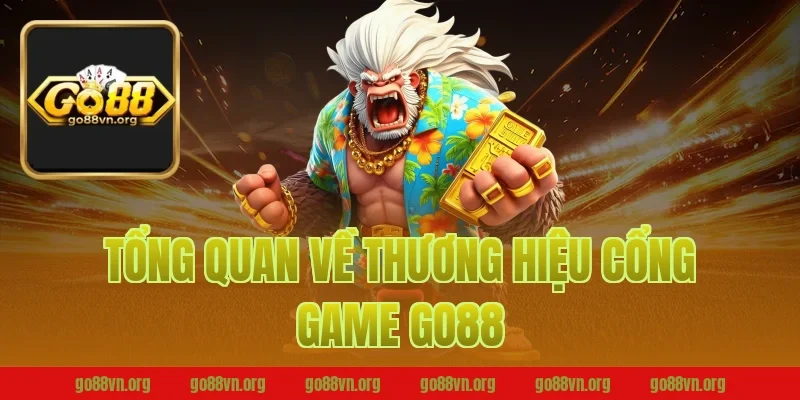 Tổng Quan Về Thương Hiệu Cổng Game Go88